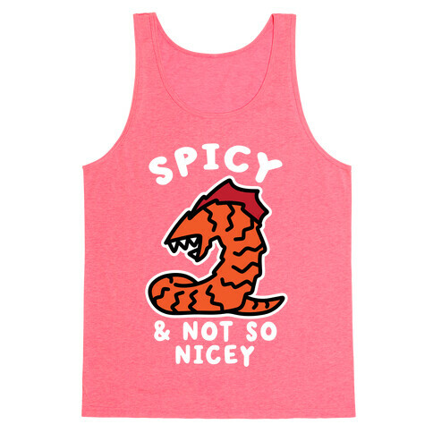 Spicy & Not So Nicey Tank Top