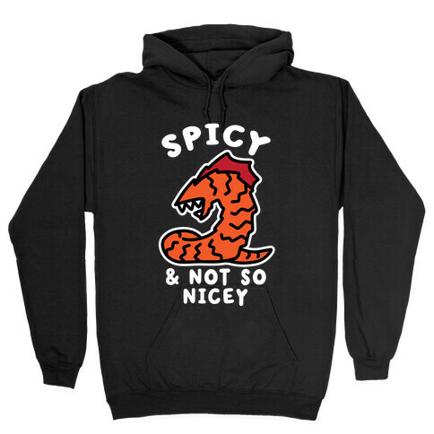 Spicy & Not So Nicey Hooded Sweatshirt