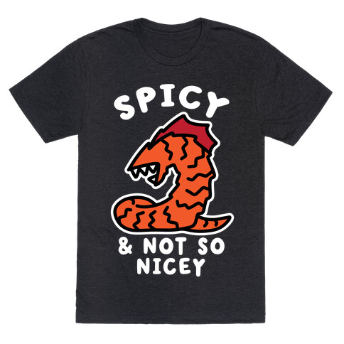 Spicy & Not So Nicey T-Shirt