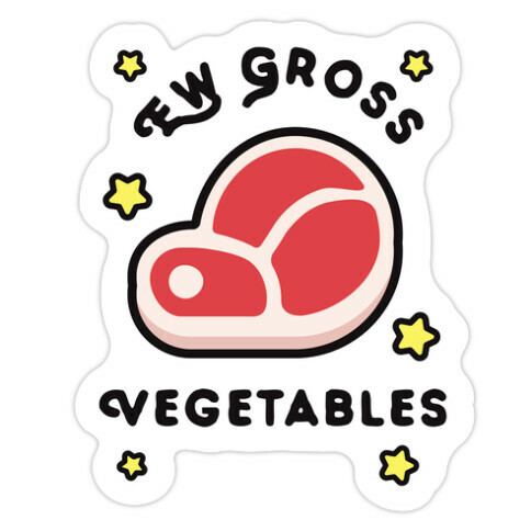 Ew Gross Vegetables Die Cut Sticker