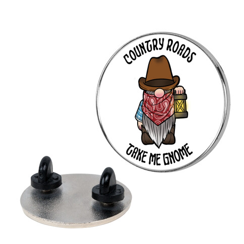 Country Roads, Take Me Gnome Pin