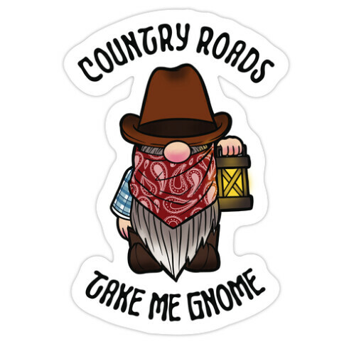 Country Roads, Take Me Gnome Die Cut Sticker