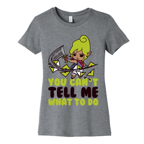 You Can't Tell Tetra What to Do Parody Womens T-Shirt