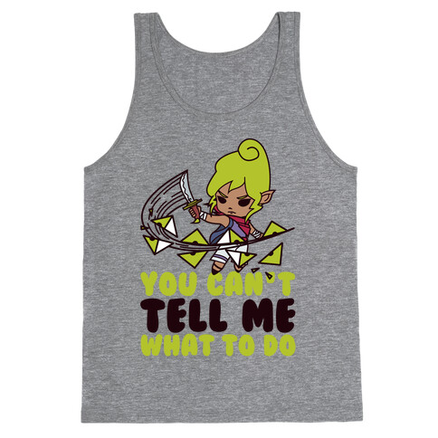 You Can't Tell Tetra What to Do Parody Tank Top