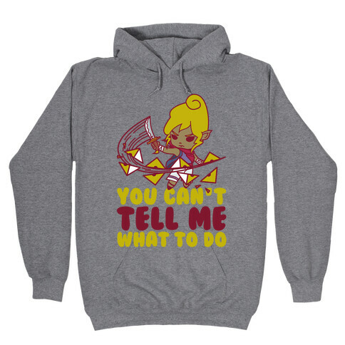 You Can't Tell Tetra What to Do Parody Hooded Sweatshirt