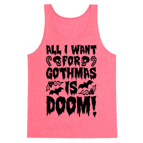 All I Want for Gothmas Is Doom Parody Tank Top
