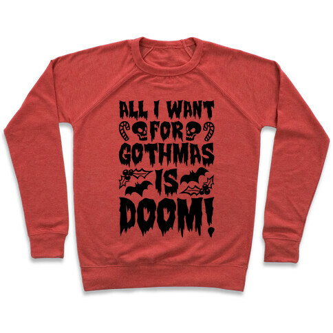 All I Want for Gothmas Is Doom Parody Pullover