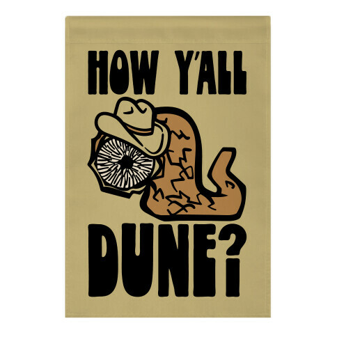 How Y'all Dune Garden Flag