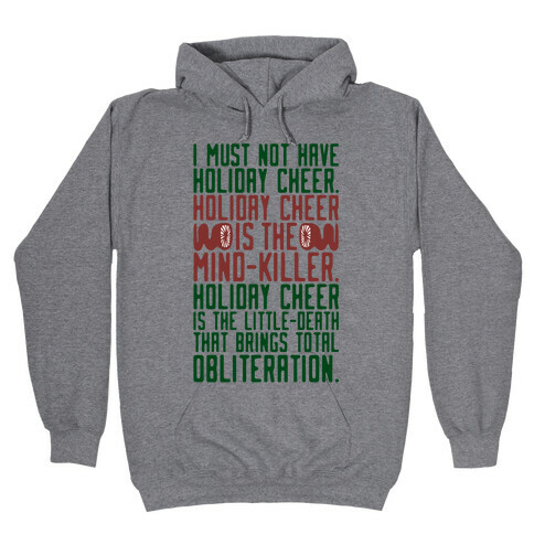 I Must Not Have Holiday Cheer Parody Hooded Sweatshirt