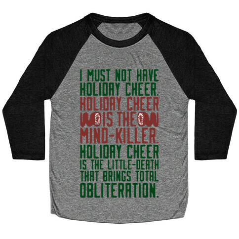 I Must Not Have Holiday Cheer Parody Baseball Tee