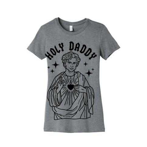 Holy Daddy Timothe Chalamet Womens T-Shirt