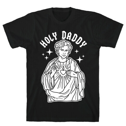 Holy Daddy Timothe Chalamet T-Shirt