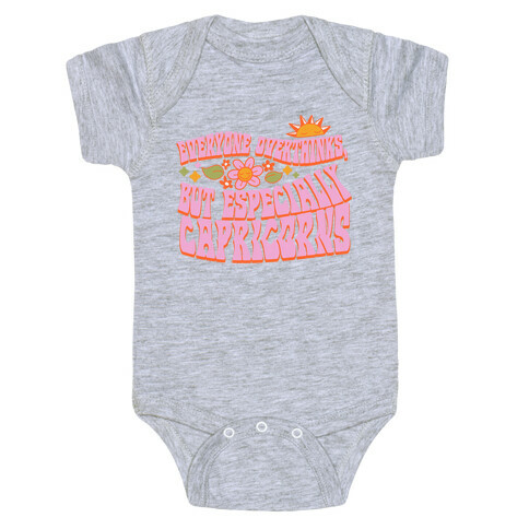 Everyone Overthinks, But Especially Capricorns Baby One-Piece