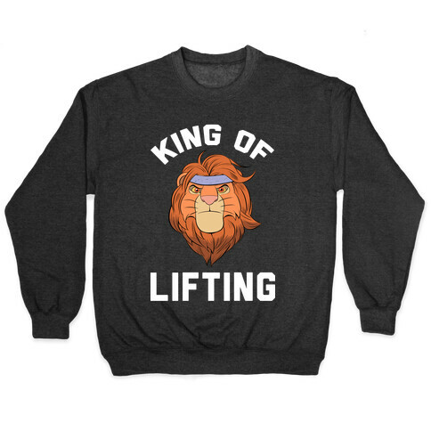 King Of Lifting Pullover