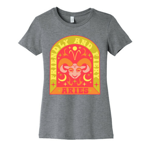 Friendly And Fiery Aries Womens T-Shirt