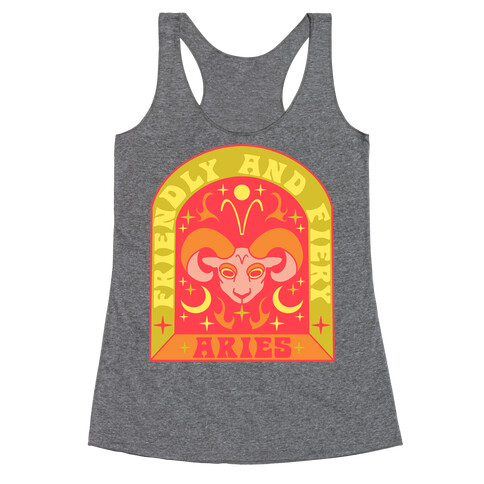 Friendly And Fiery Aries Racerback Tank Top