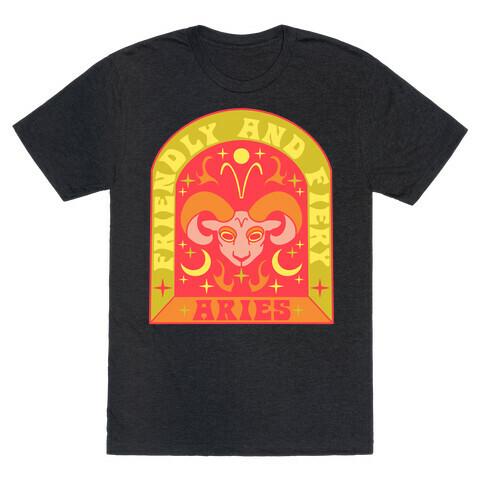 Friendly And Fiery Aries T-Shirt