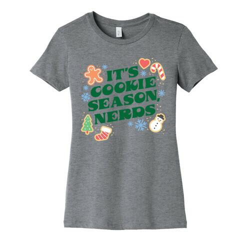 It's Cookie Season, Nerds Christmas Womens T-Shirt