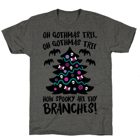 Oh Gothmas Tree Oh Gothmas Tree Parody T-Shirt
