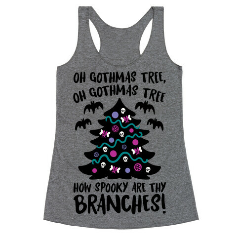 Oh Gothmas Tree Oh Gothmas Tree Parody Racerback Tank Top