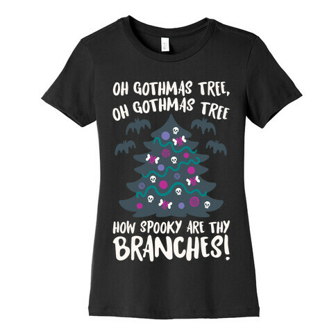 Oh Gothmas Tree Oh Gothmas Tree Parody Womens T-Shirt