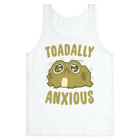 Toadally Anxious Tank Top