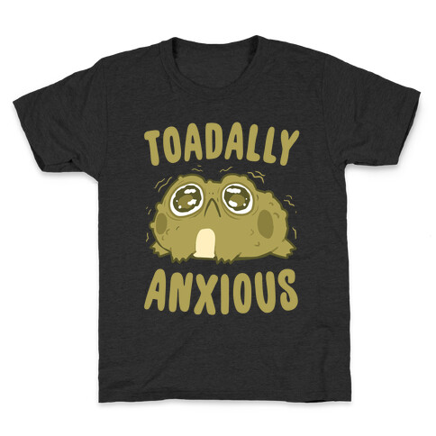 Toadally Anxious Kids T-Shirt