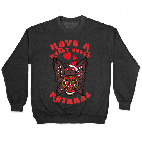 Have A Holly Jolly Mothmas Pullover