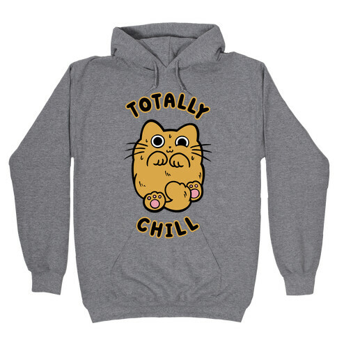 Totally Chill Cat Hooded Sweatshirt