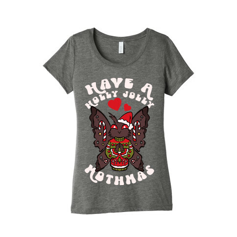 Have A Holly Jolly Mothmas Womens T-Shirt