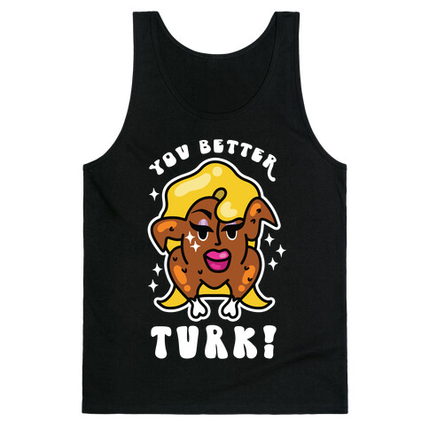 You Better Turk! Tank Top