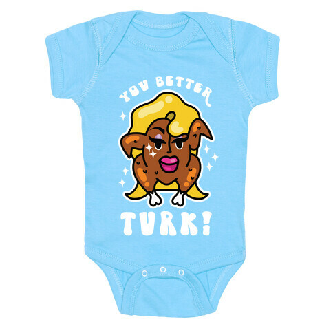 You Better Turk! Baby One-Piece