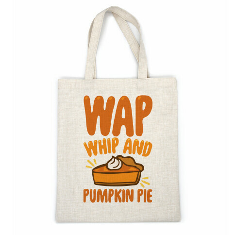 WAP Whip and Pumpkin Pie Parody Casual Tote