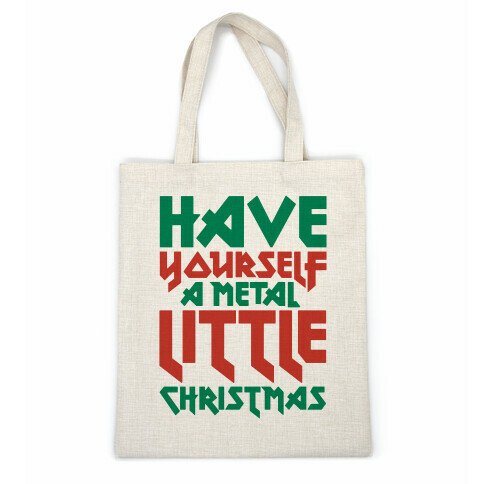 Have Yourself A Metal Little Christmas  Casual Tote