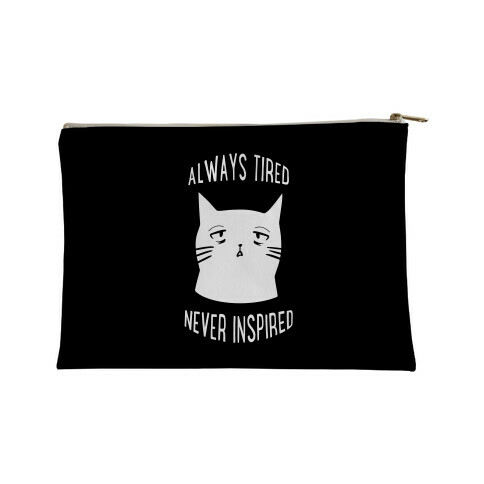 Always Tired Never Inspired (black) Accessory Bag