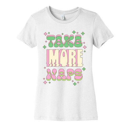 Take More Naps Womens T-Shirt