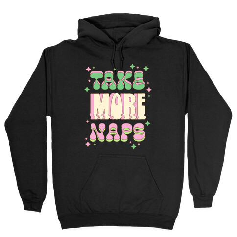 Take More Naps Hooded Sweatshirt