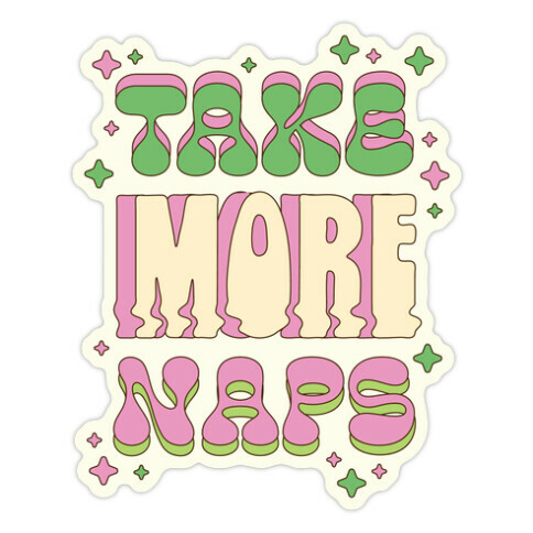 Take More Naps Die Cut Sticker