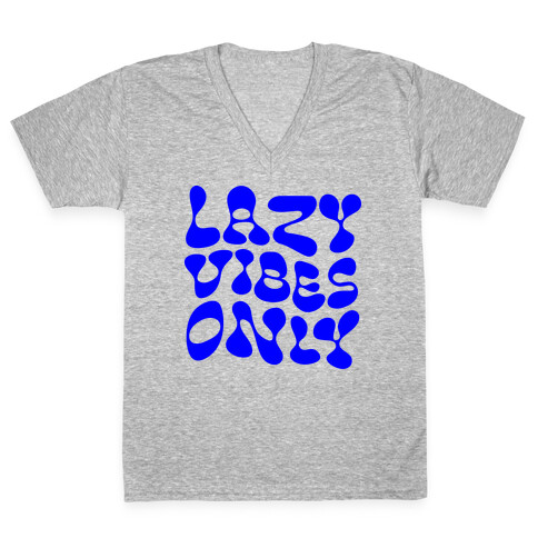 Lazy Vibes Only V-Neck Tee Shirt
