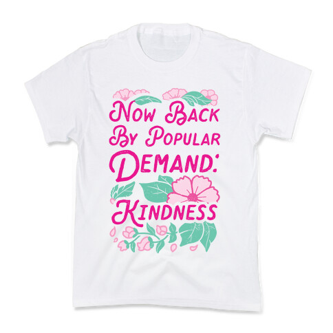 Back By Popular Demand: Kindness Kids T-Shirt