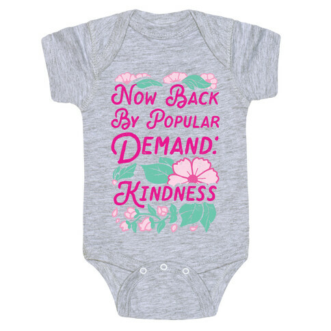 Back By Popular Demand: Kindness Baby One-Piece