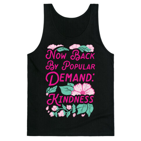 Back By Popular Demand: Kindness Tank Top