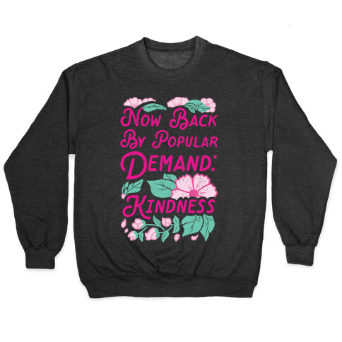 Back By Popular Demand: Kindness Pullover