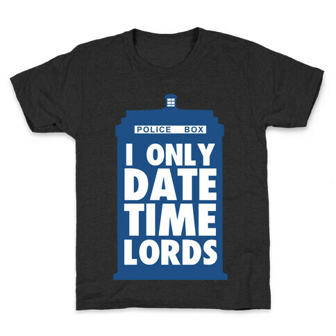 I Only Date Timelords Kids T-Shirt