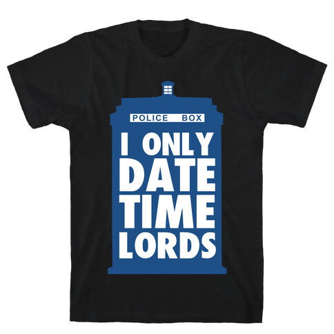 I Only Date Timelords T-Shirt