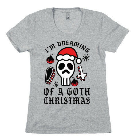I'm Dreaming of a Goth Christmas Womens T-Shirt