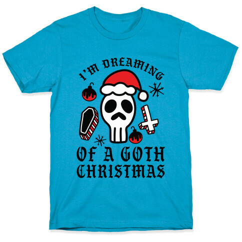 I'm Dreaming of a Goth Christmas T-Shirt