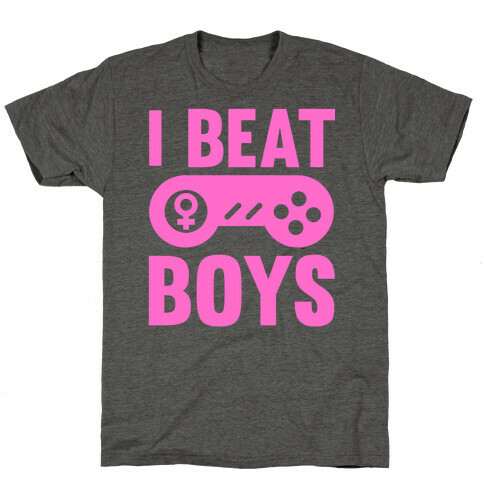 I Beat Boys T-Shirt