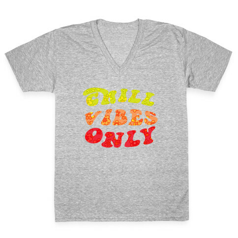 Chill Vibes Only V-Neck Tee Shirt