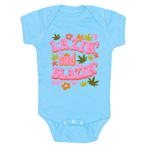 Lazin' and Blazin' Baby One-Piece